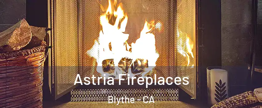  Astria Fireplaces Blythe - CA