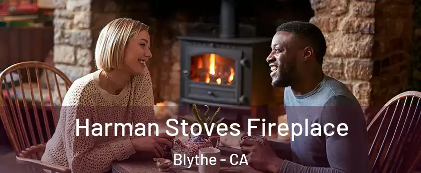  Harman Stoves Fireplace Blythe - CA