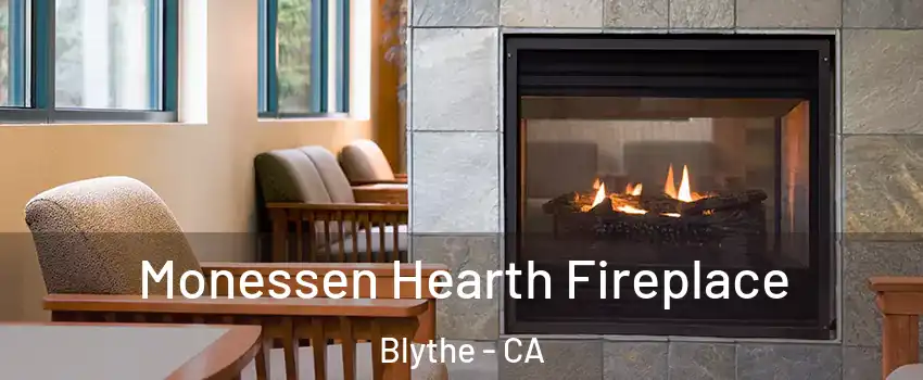  Monessen Hearth Fireplace Blythe - CA